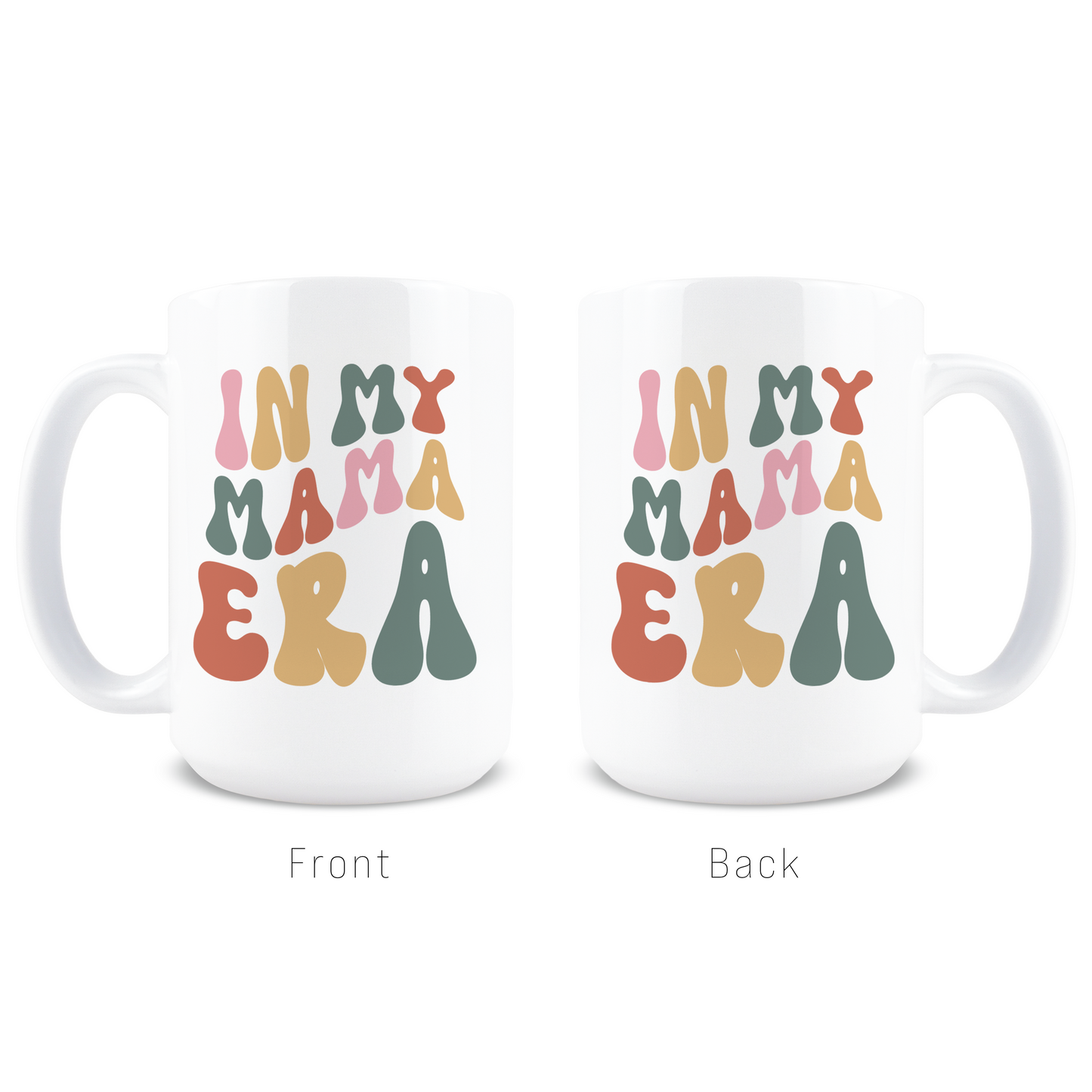 In My Mama Era Coffee Mug