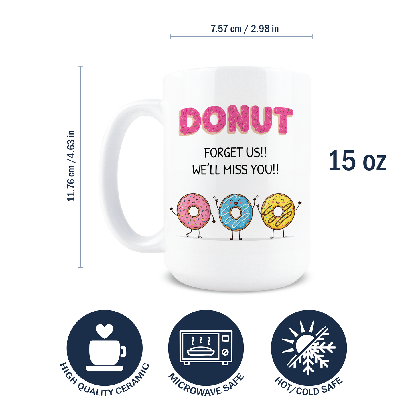 Donut Forget Us Coffee Mug