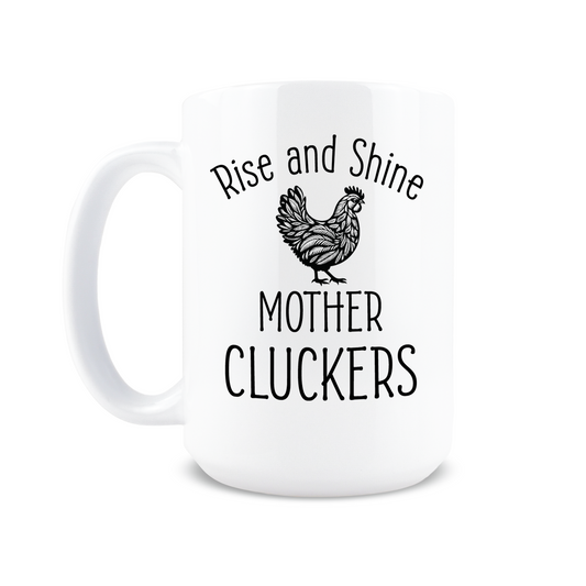 Mother Cluckers Coffee Mug