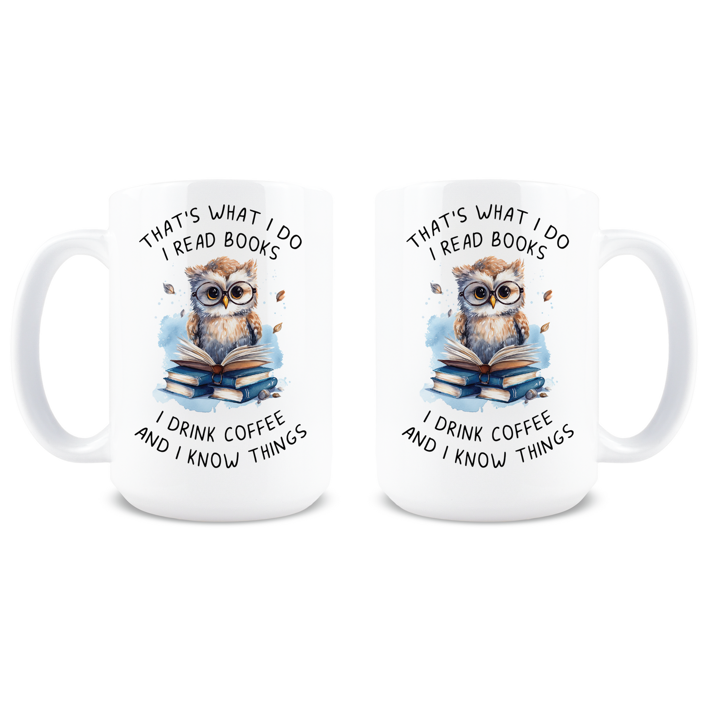 That's What I Do I Read Books Coffee Mug