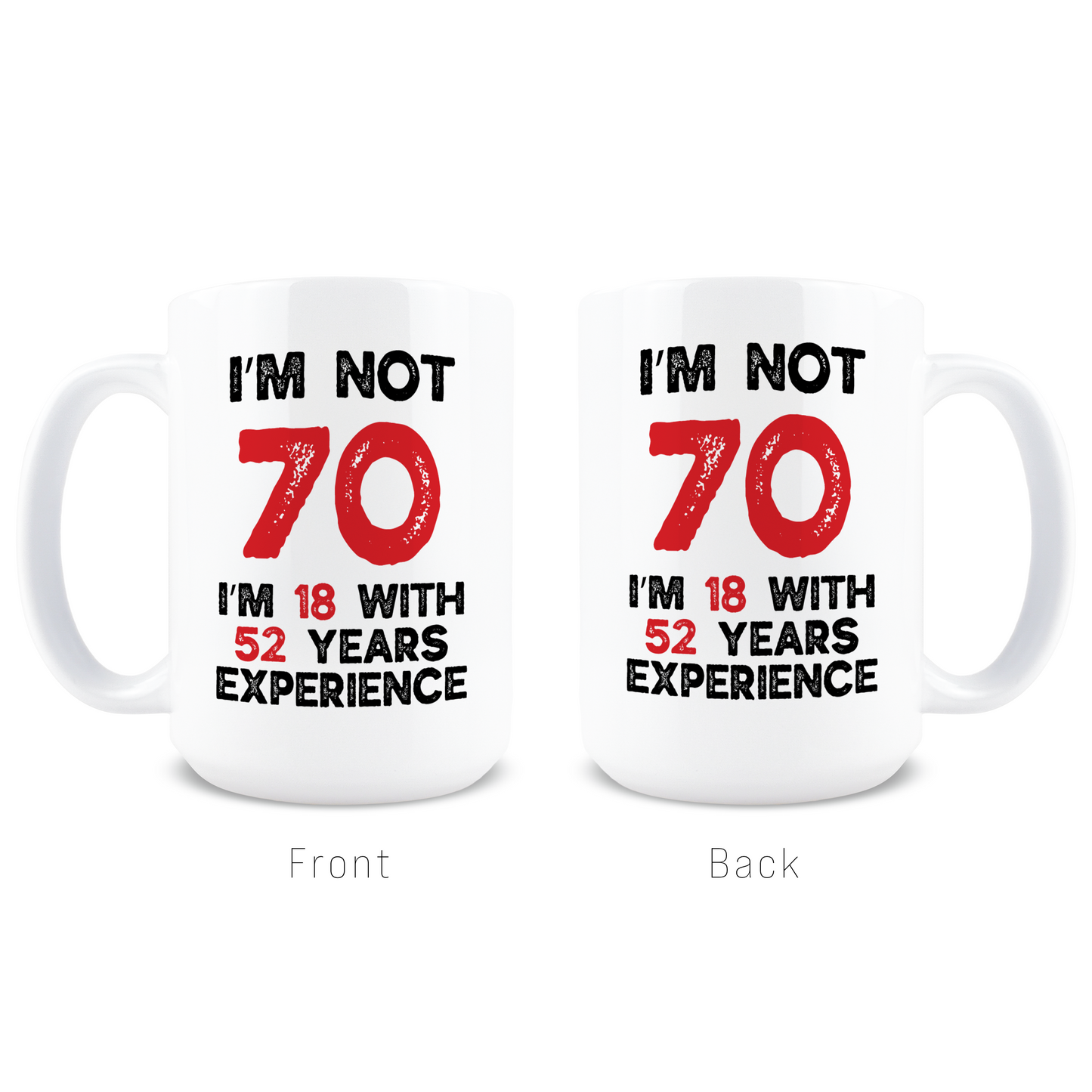 18 With 52 Years Of Experience Coffee Mug