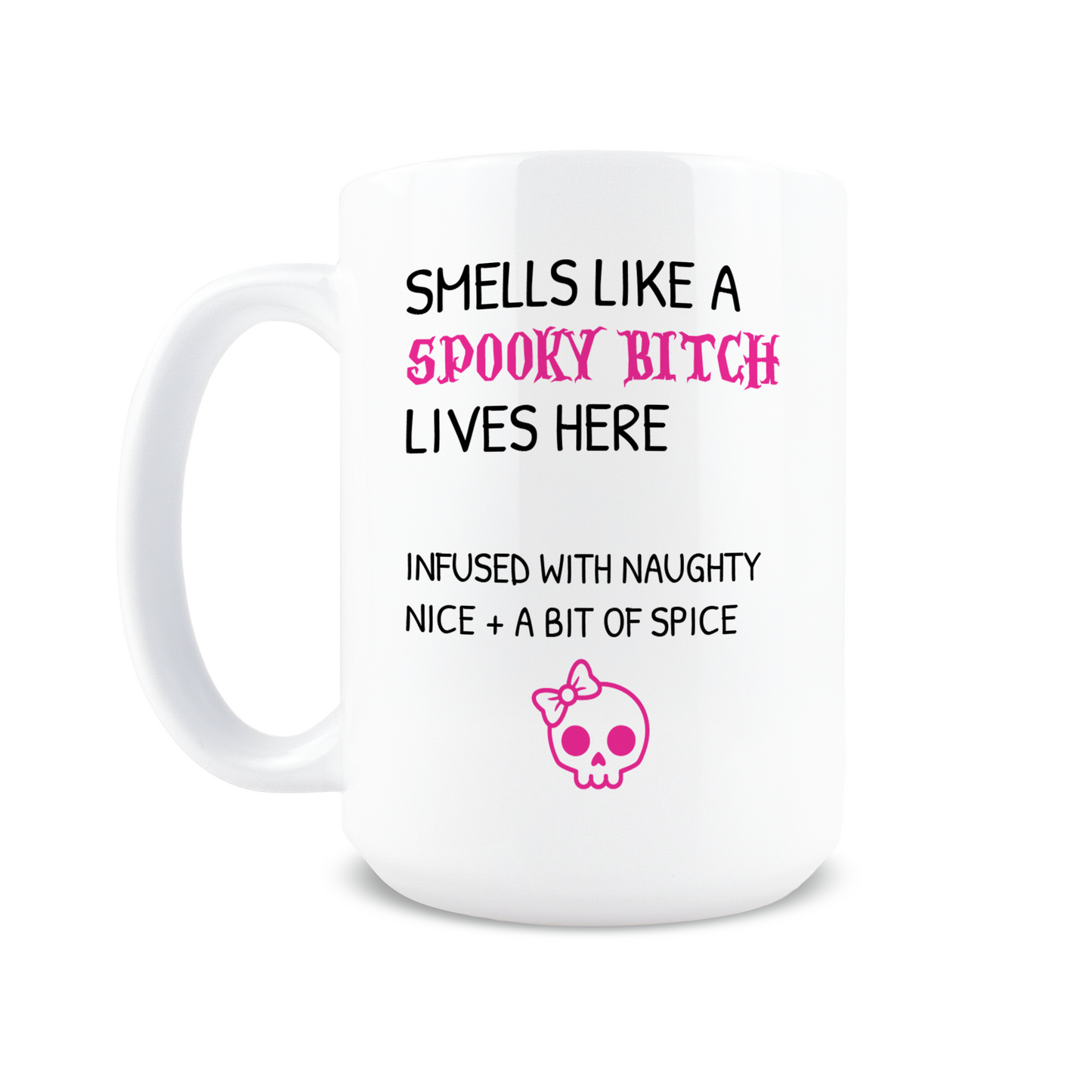 Smells Like a Spooky Bitch Coffee Mug