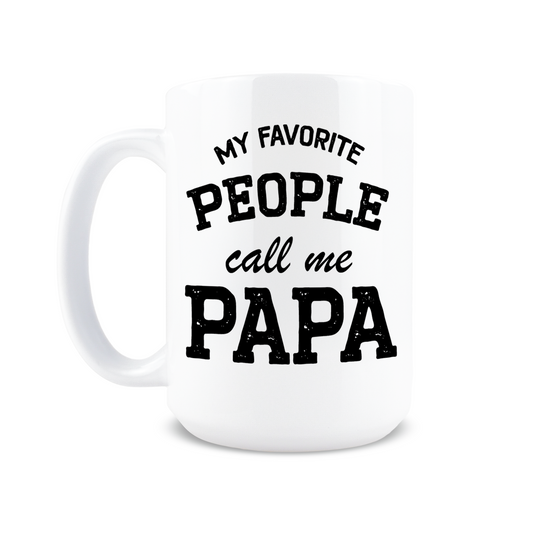 My Favorite People call me Papa Coffee Mug