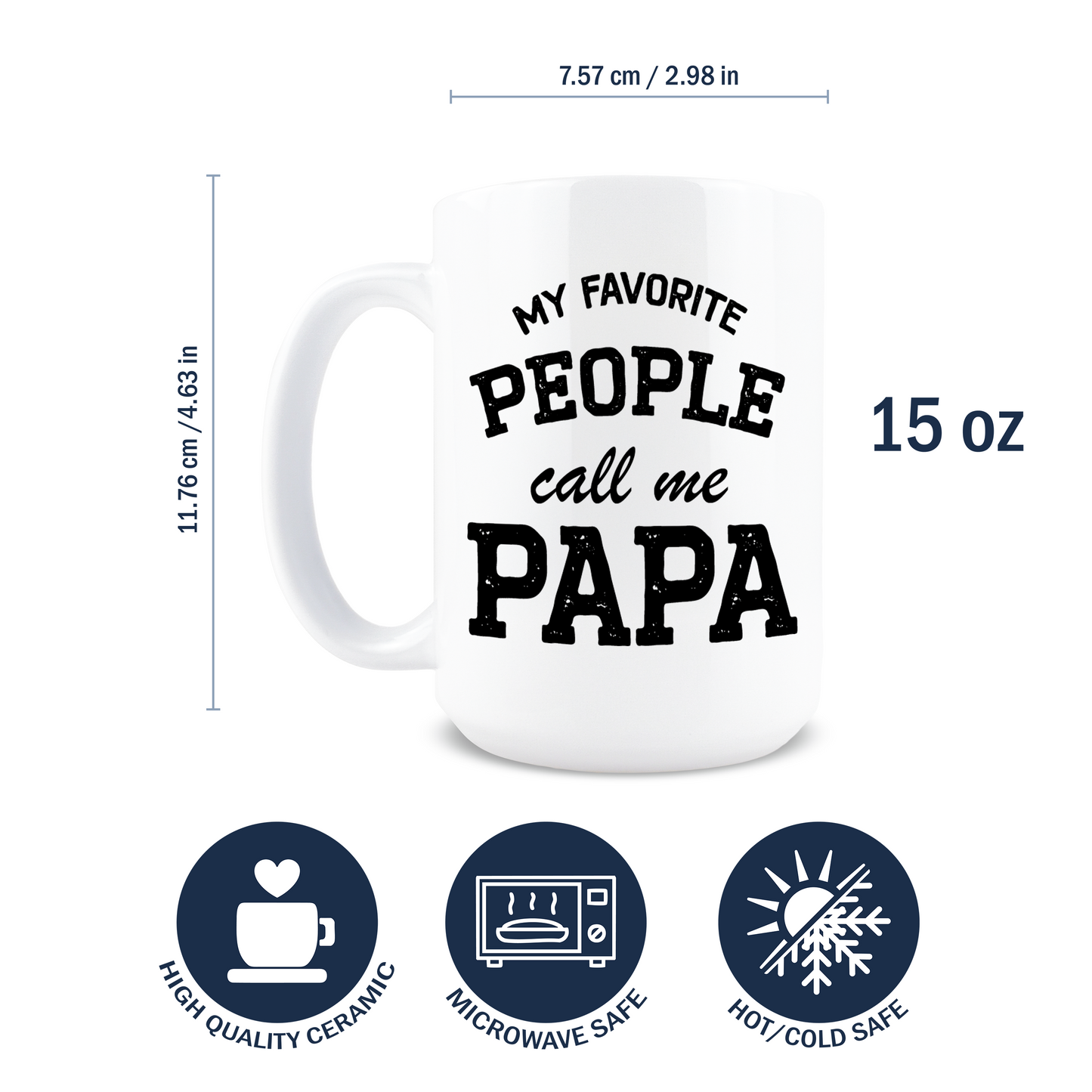 My Favorite People call me Papa Coffee Mug