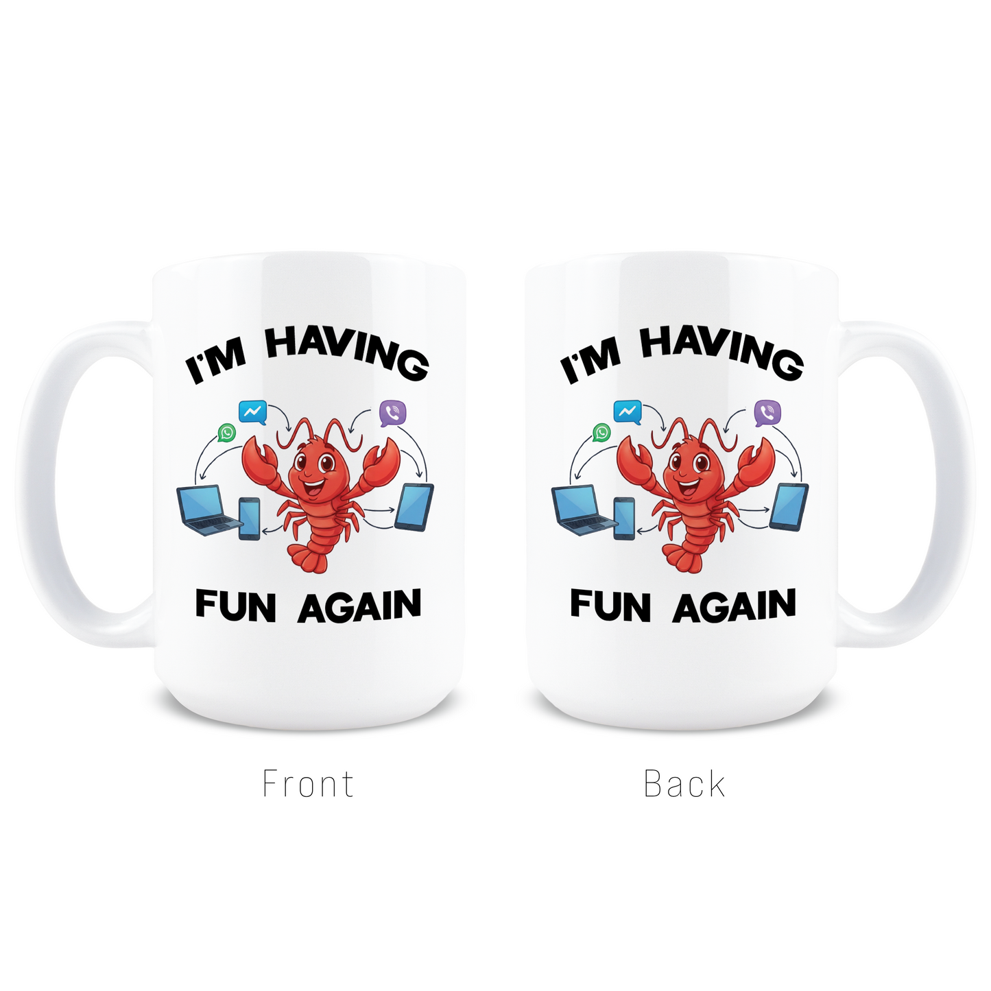 I'm Having Fun Again Coffee Mug