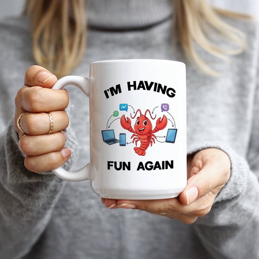 I'm Having Fun Again Coffee Mug