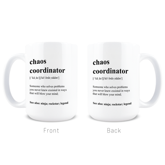 Front and back view of Chaos Coordinator dictionary definition design mug