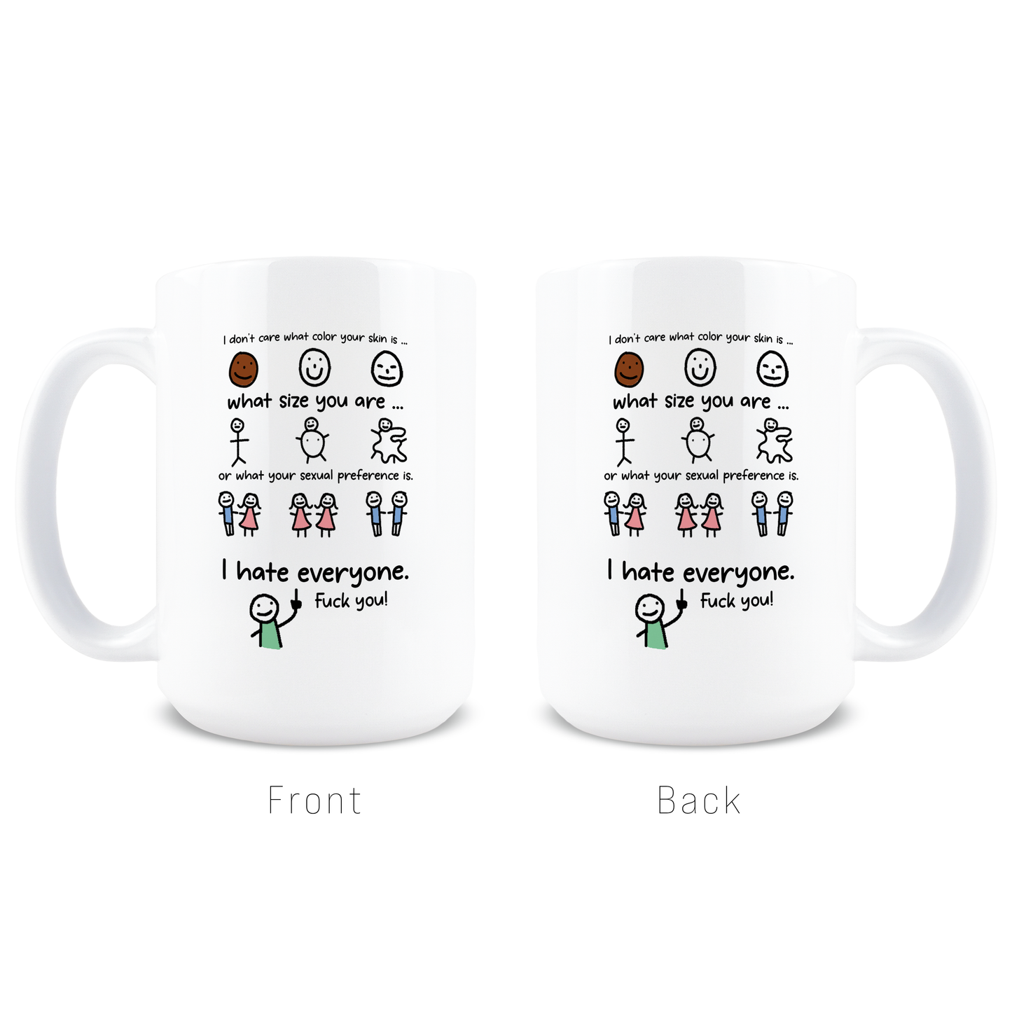 I Hate Everyone Coffee Mug