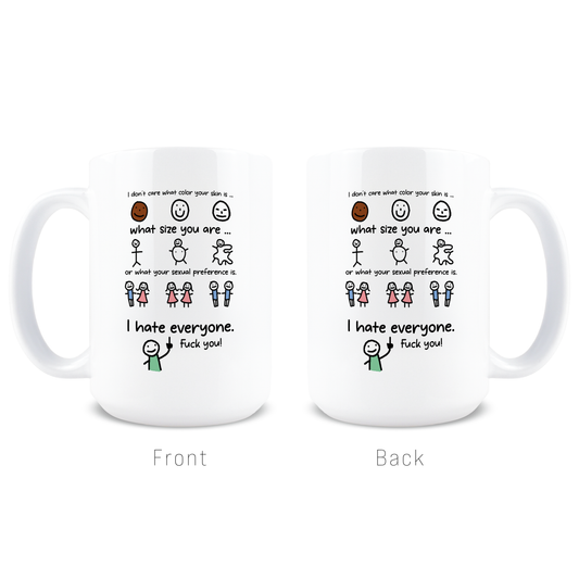 I Hate Everyone Coffee Mug