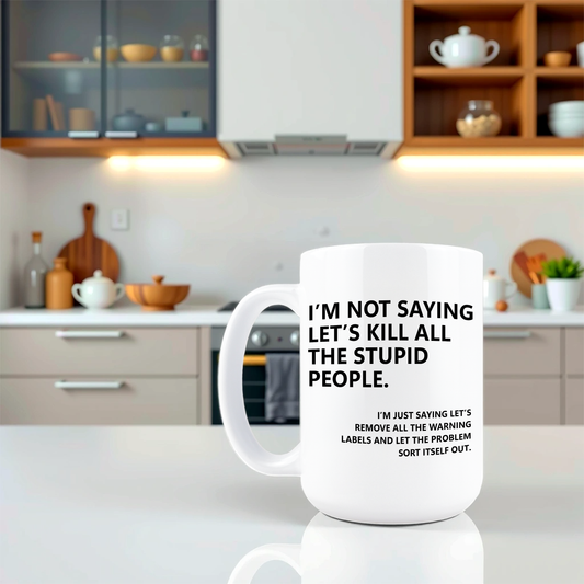All The Stupid People Coffee Mug