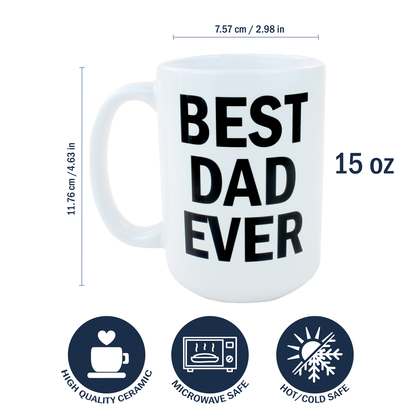 15oz Coffee Mug for Dad - Best Dad Ever