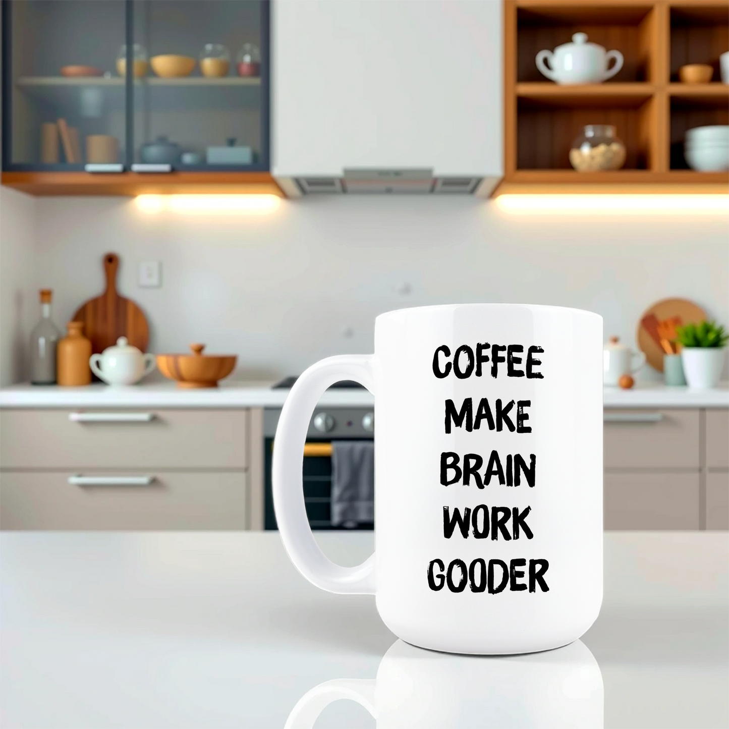 Coffee Make Brain Work Gooder Mug