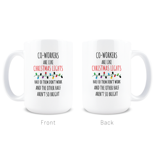 Coworkers Are Like Christmas Lights Coffee Mug