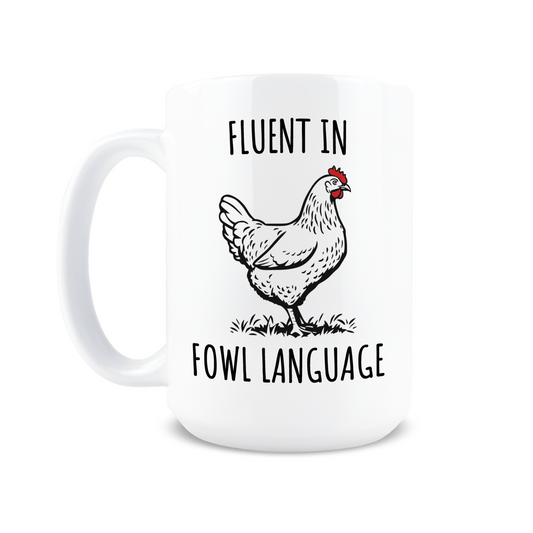 Fowl Language Coffee Mug