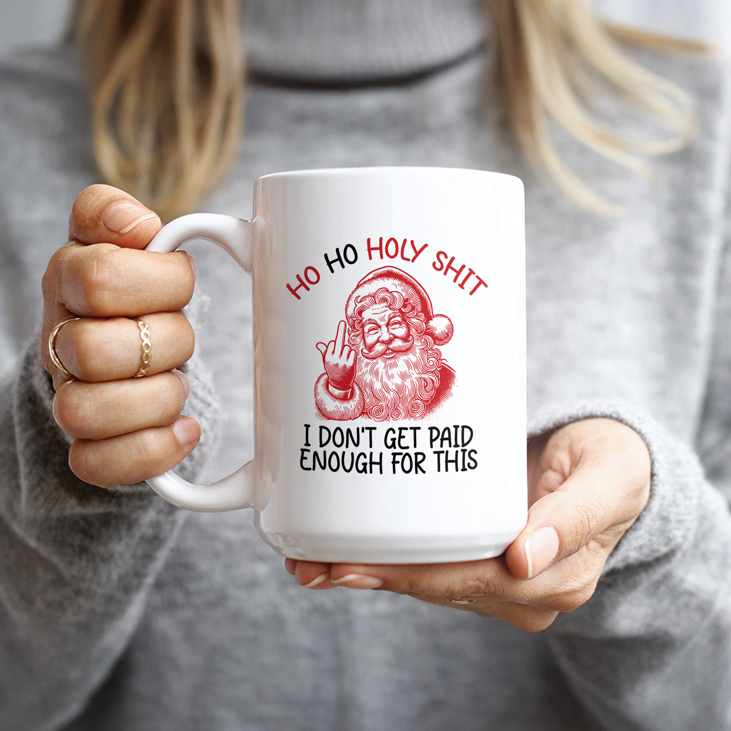 Ho Ho Holy Shit Coffee Mug