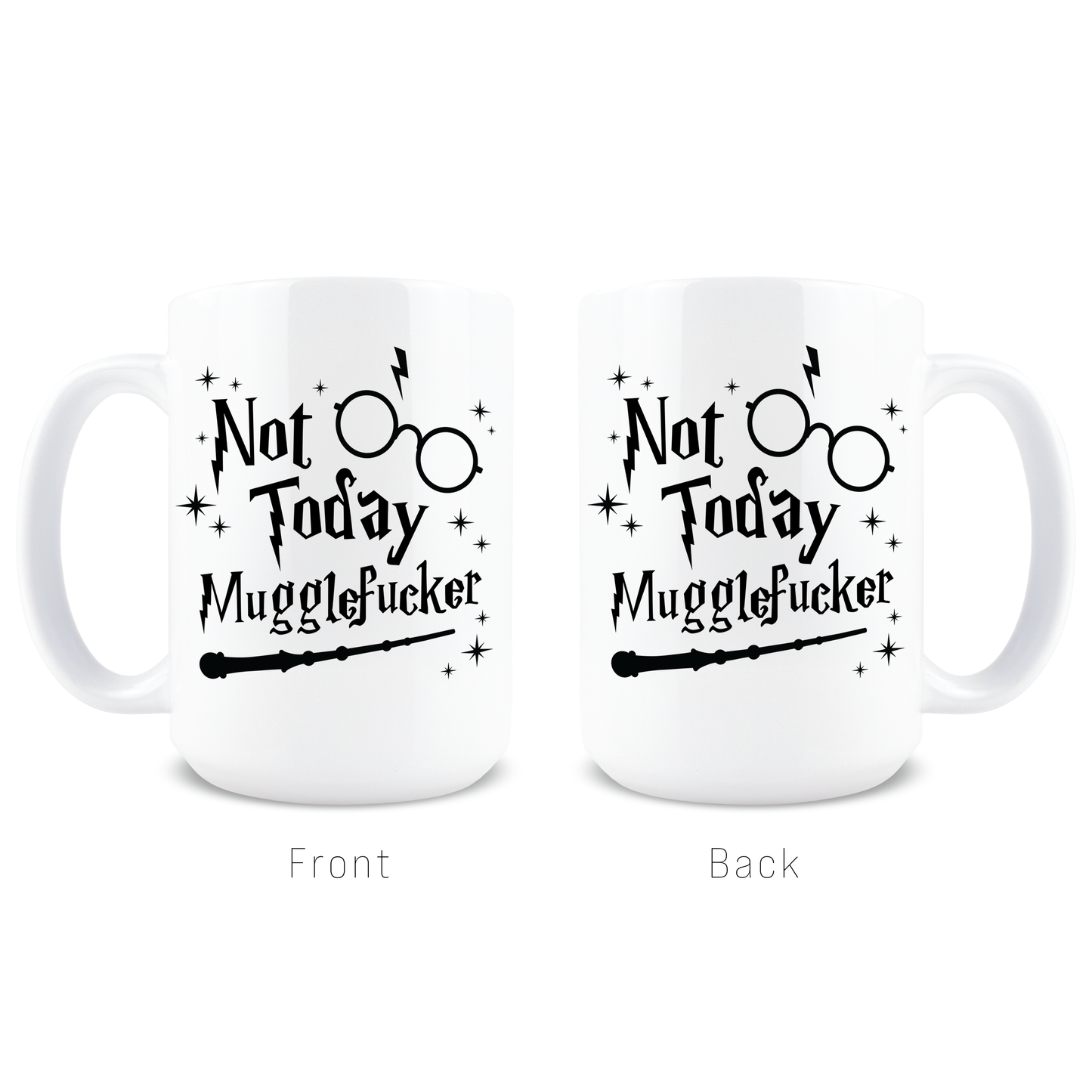 Not Today Muggle Mug