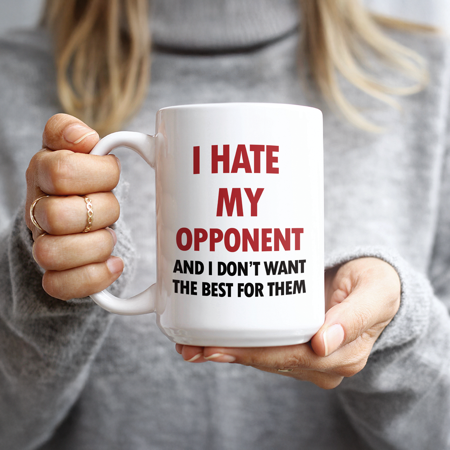 I Hate My Opponents Trump Coffee Mug (22549E)