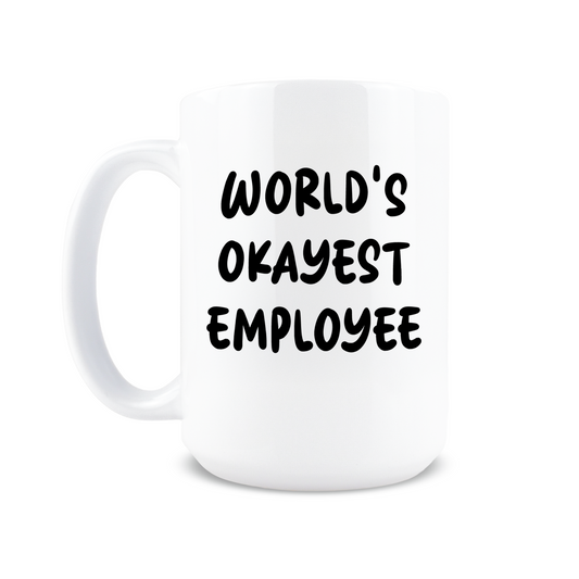 World's Okayest Employee Coffee Mug