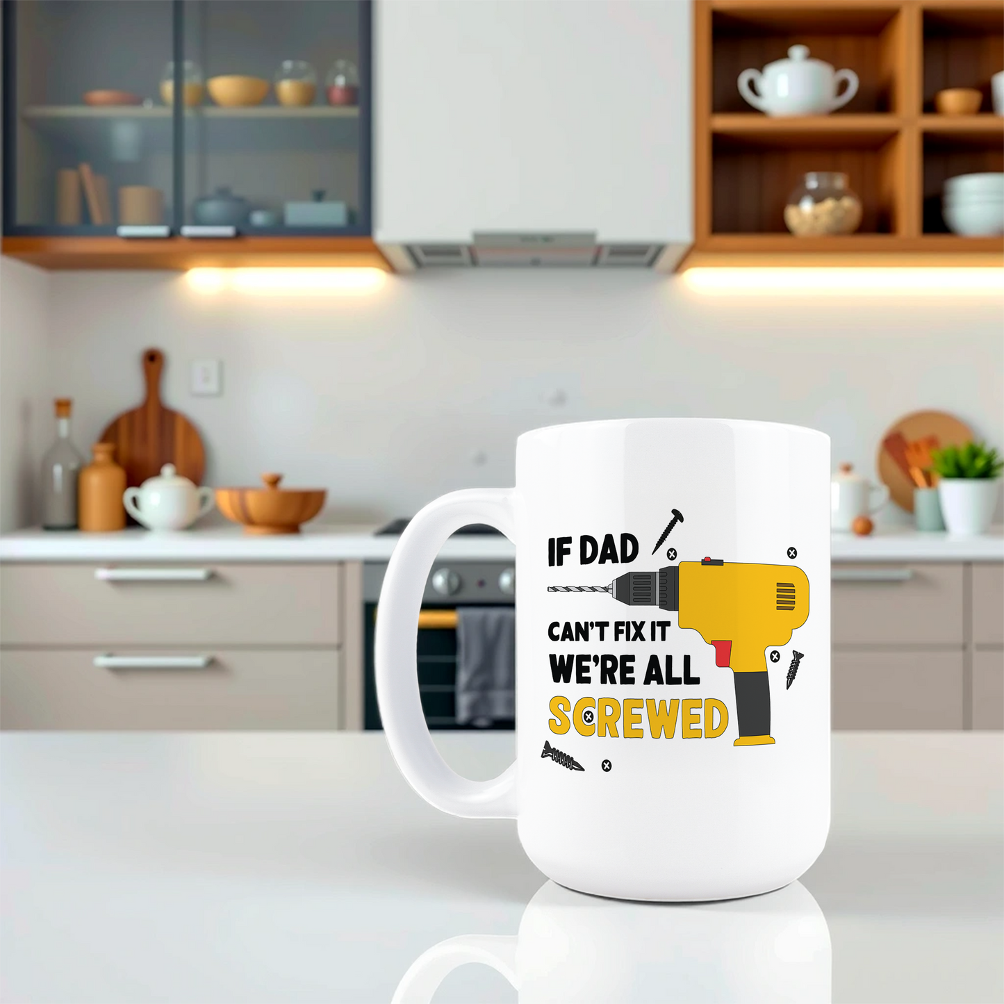 15oz Coffee Mug for Dad - If Dad Can't Fix It