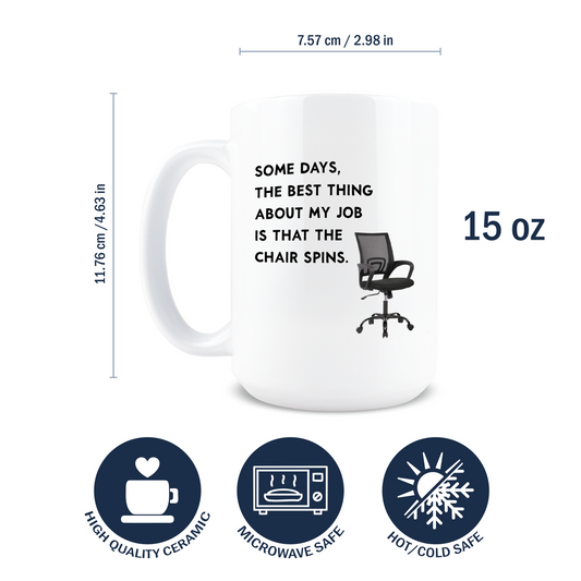 The Chair Spins Coffee Mug