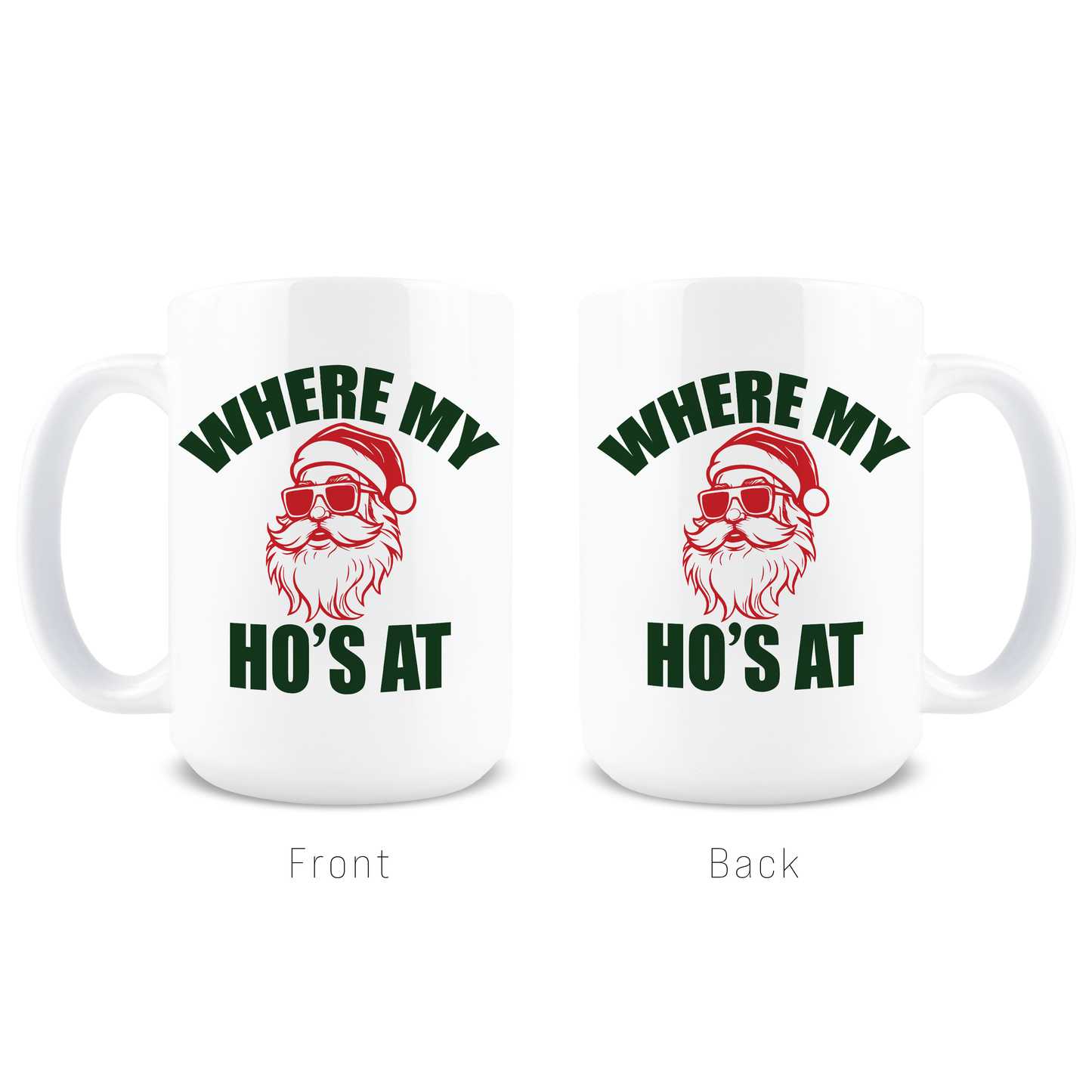 Where My Ho's At Coffee Mug