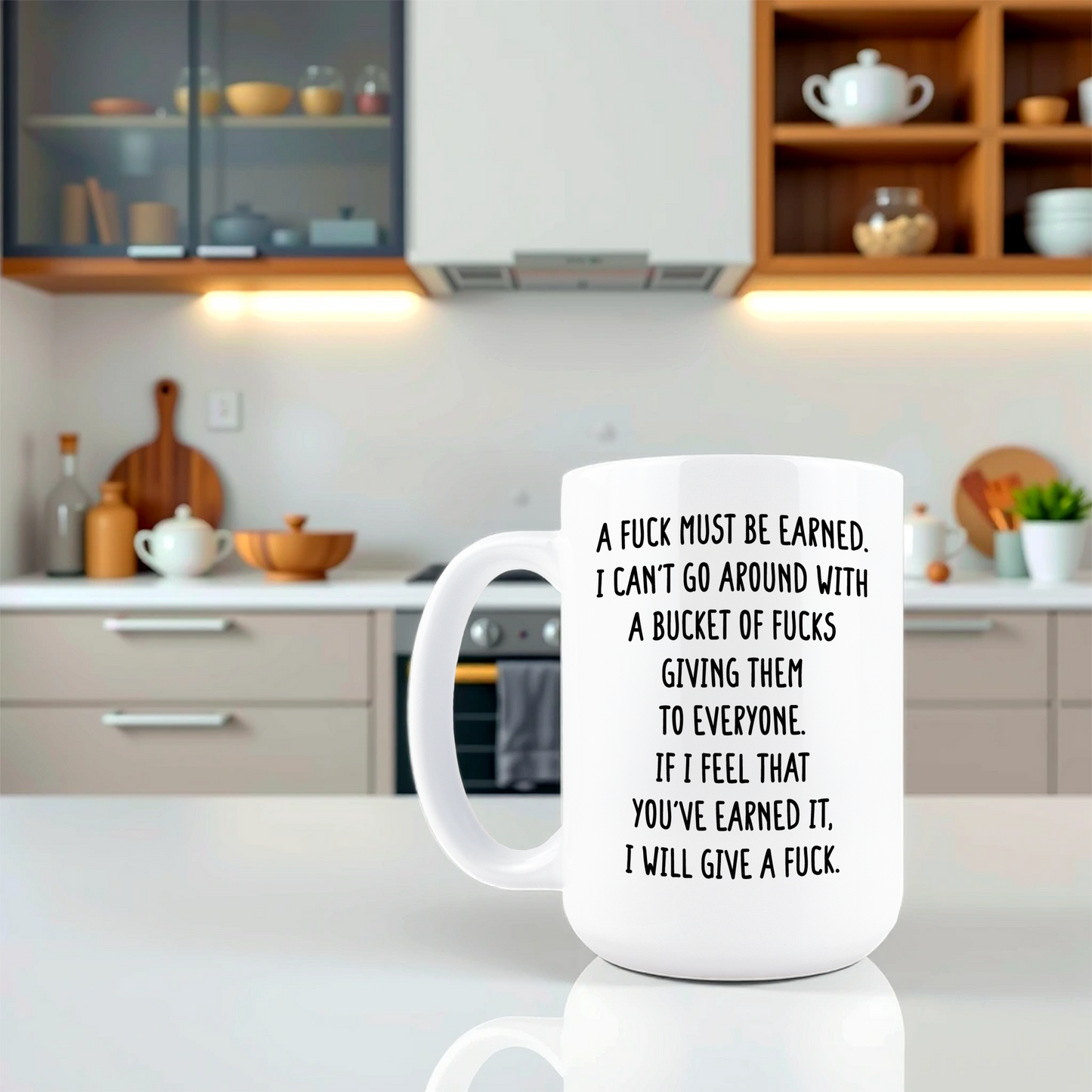 A Fuck Must Be Earned Coffee Mug