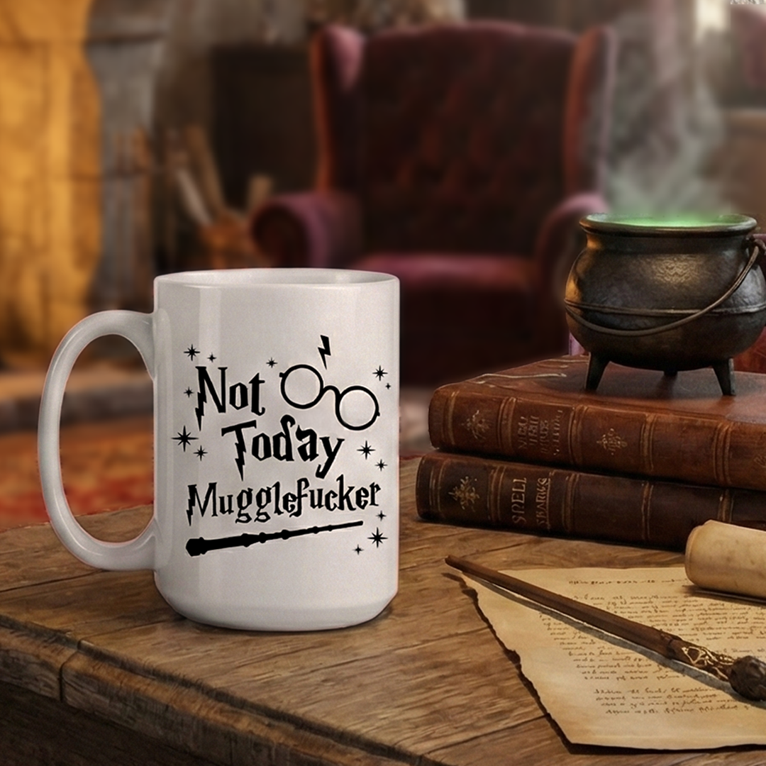 Not Today Muggle – Harry Potter Mug