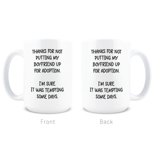 Boyfriend Up For Adoption Coffee Mug