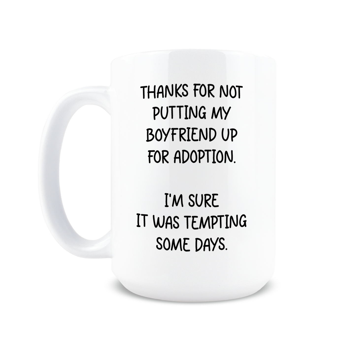 Boyfriend Up For Adoption Coffee Mug