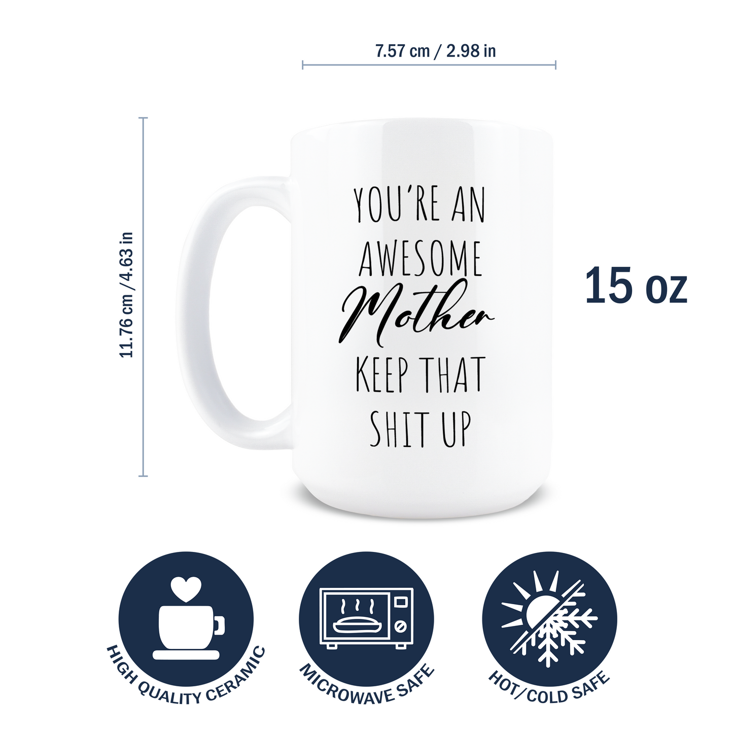 You’re an Awesome Mother Coffee Mug