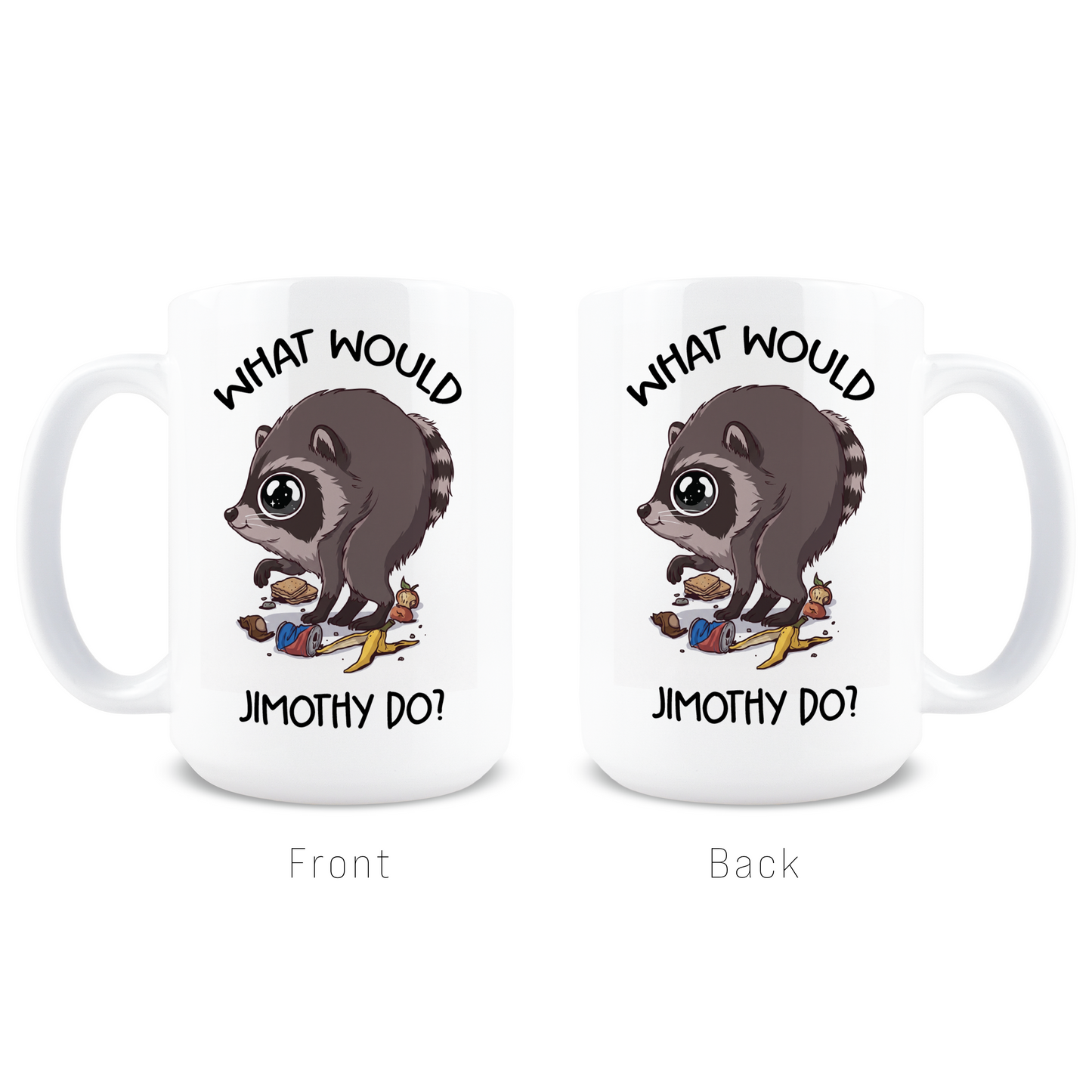 What Would Jimothy Do Coffee Mug
