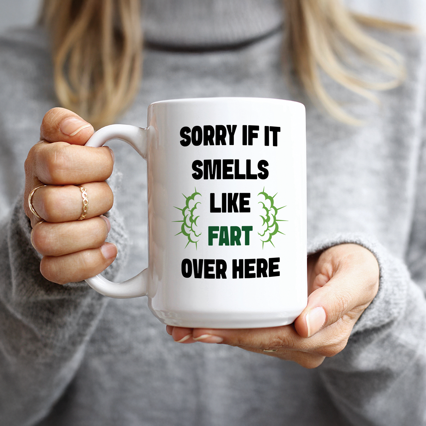 Sorry If It Smells Like Fart Over Here Coffee Mug