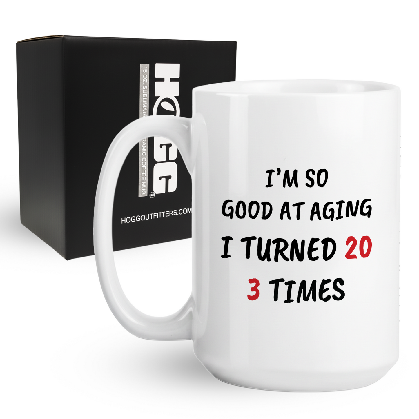 Turned 20 3 Times Coffee Mug