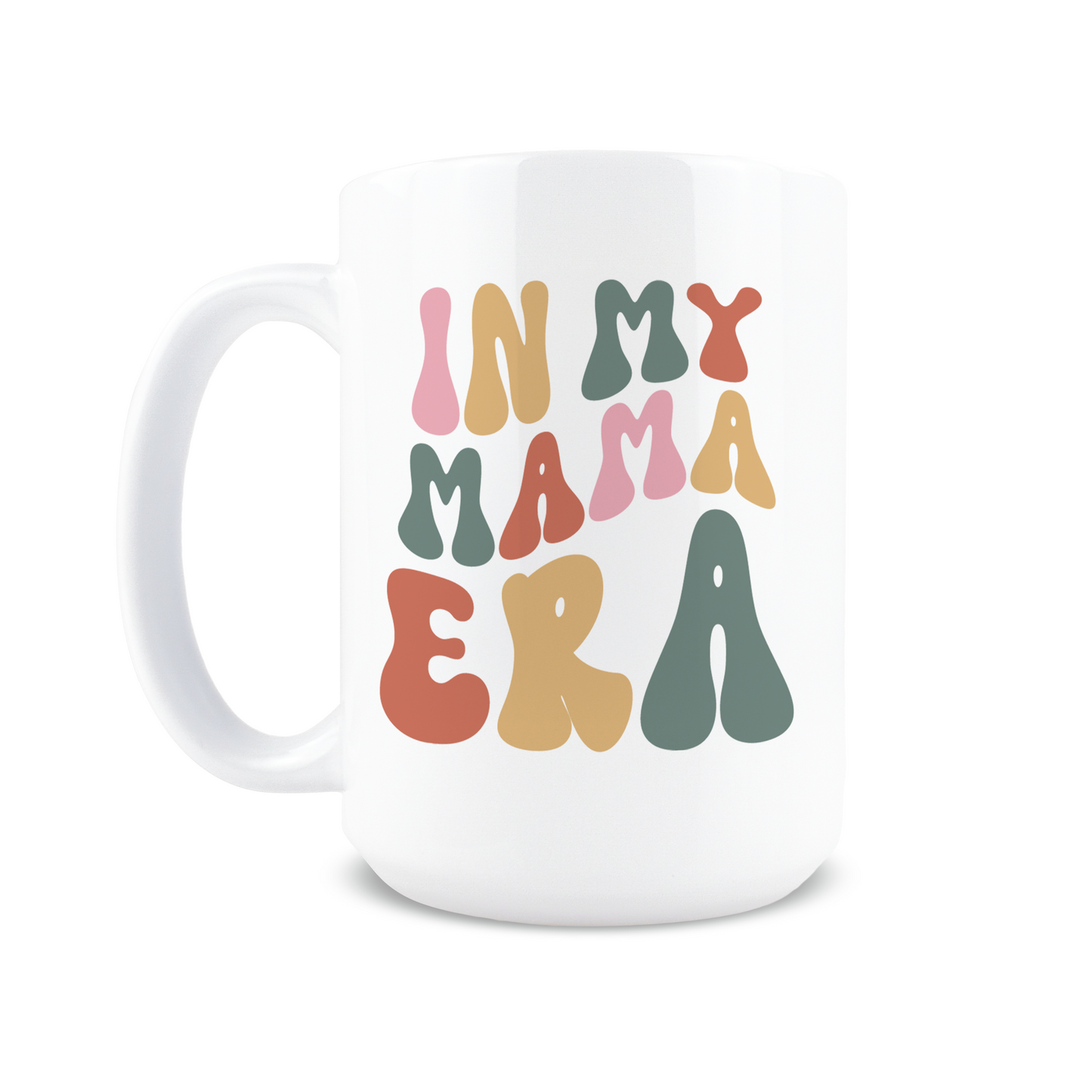 In My Mama Era Coffee Mug