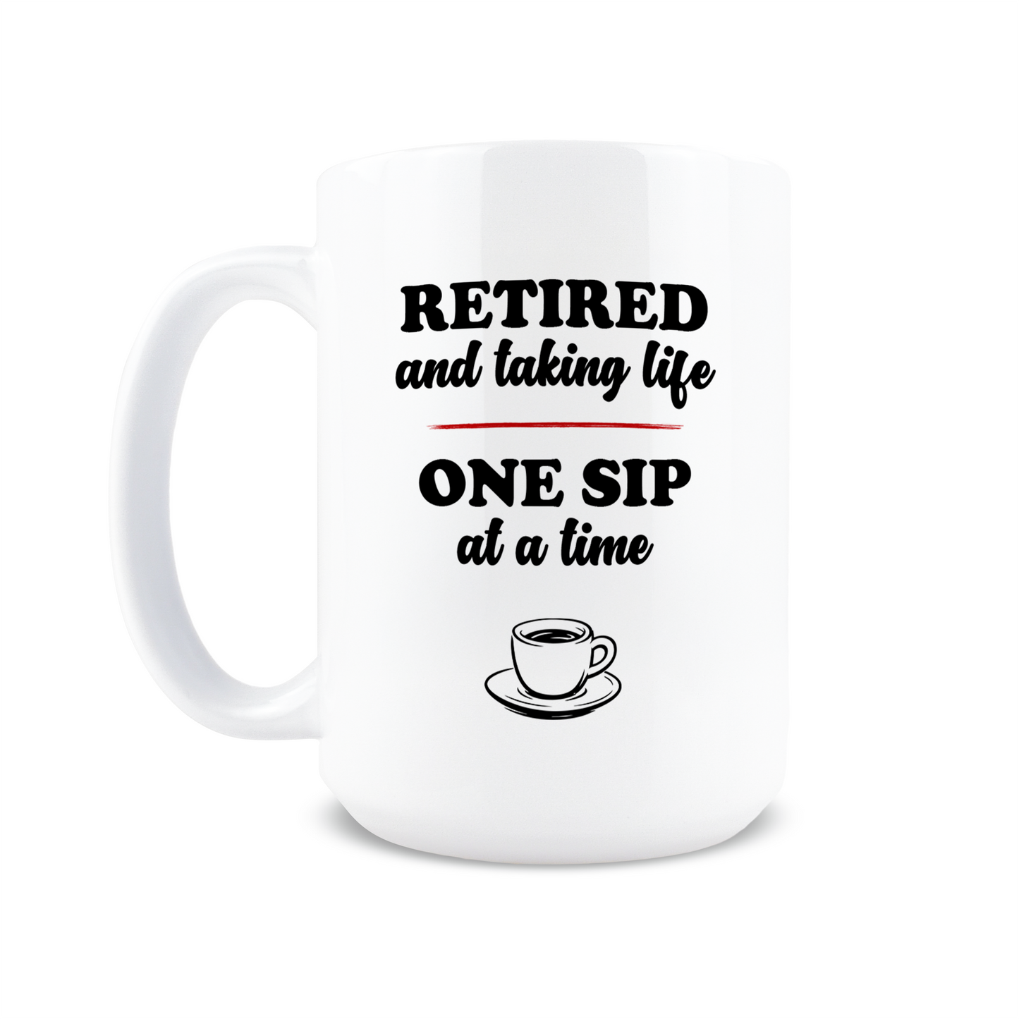 One Sip at a Time Coffee Mug