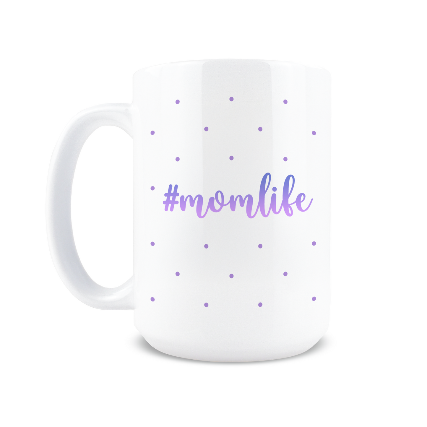 Mom Life Coffee Mug