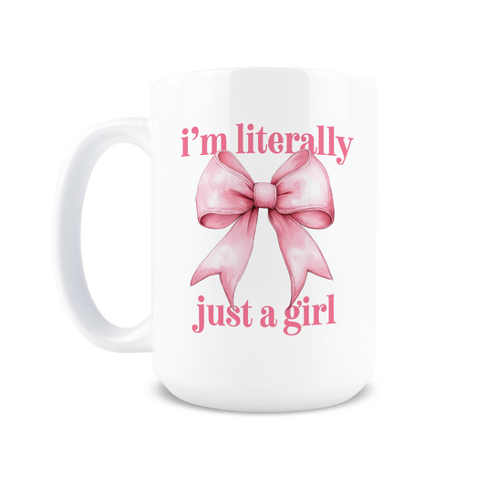 Literally Just a Girl Coffee Mug