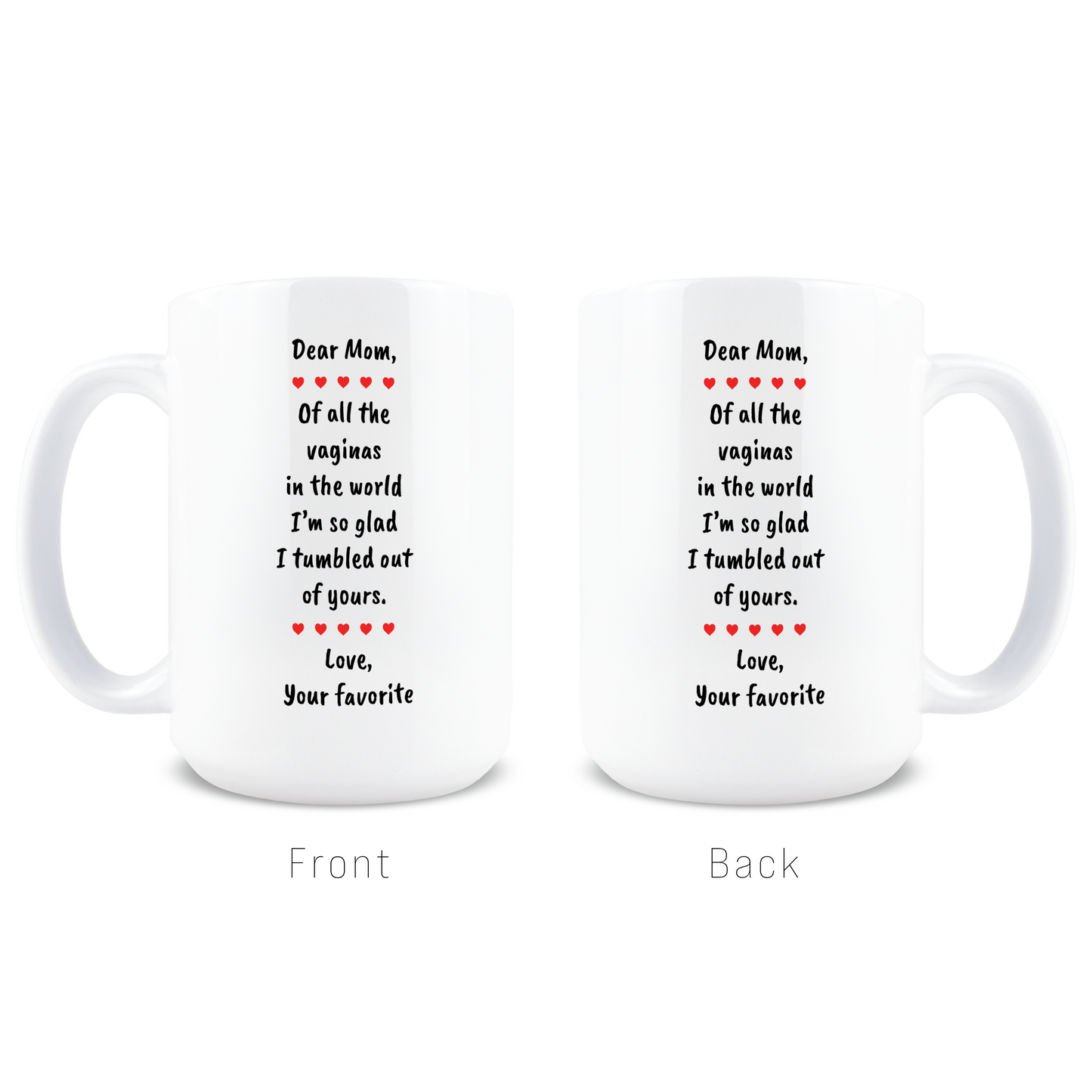 Of  All The Vaginas In The World Coffee Mug