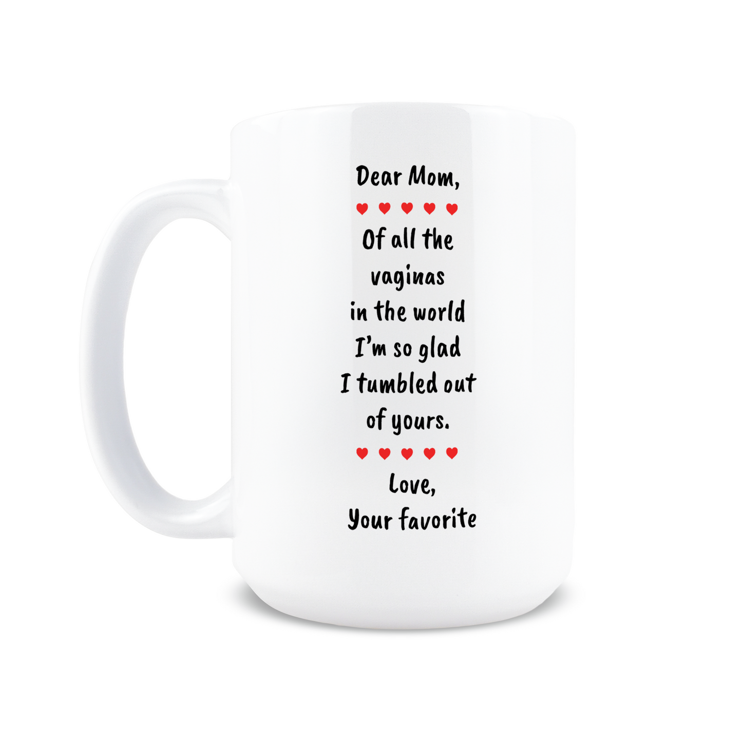 Of  All The Vaginas In The World Coffee Mug
