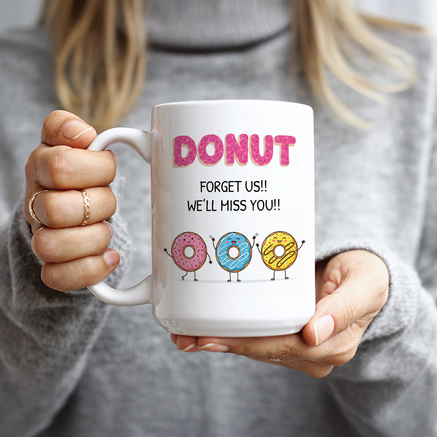 Donut Forget Us Coffee Mug