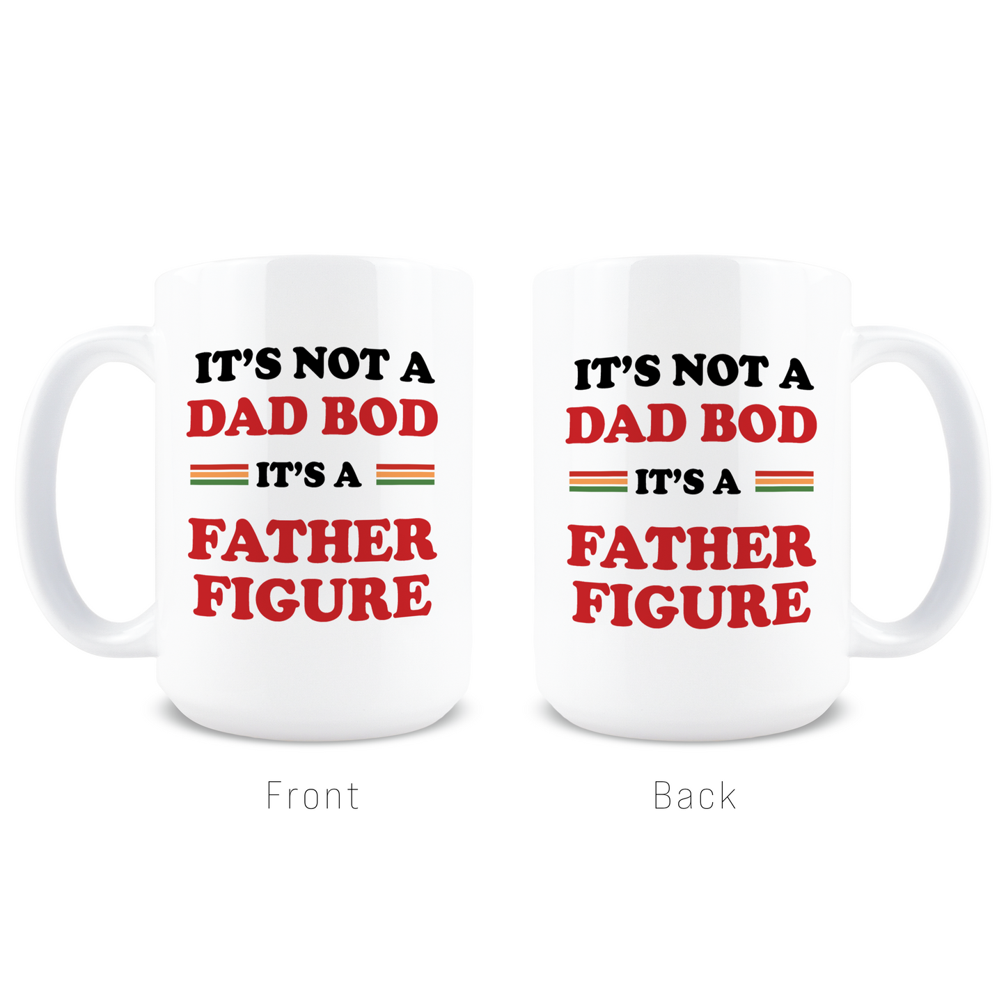 It's Not a Dad Bod Coffee Mug