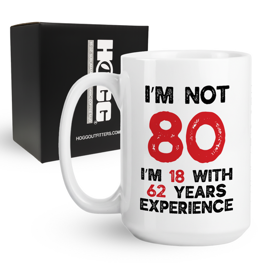 18 With 62 Years Of Experience Coffee Mug