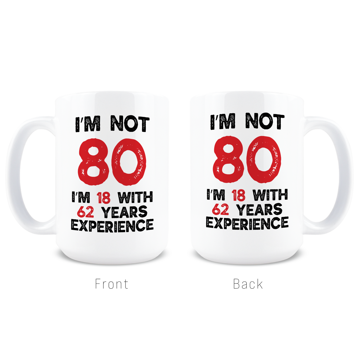 18 With 62 Years Of Experience Coffee Mug
