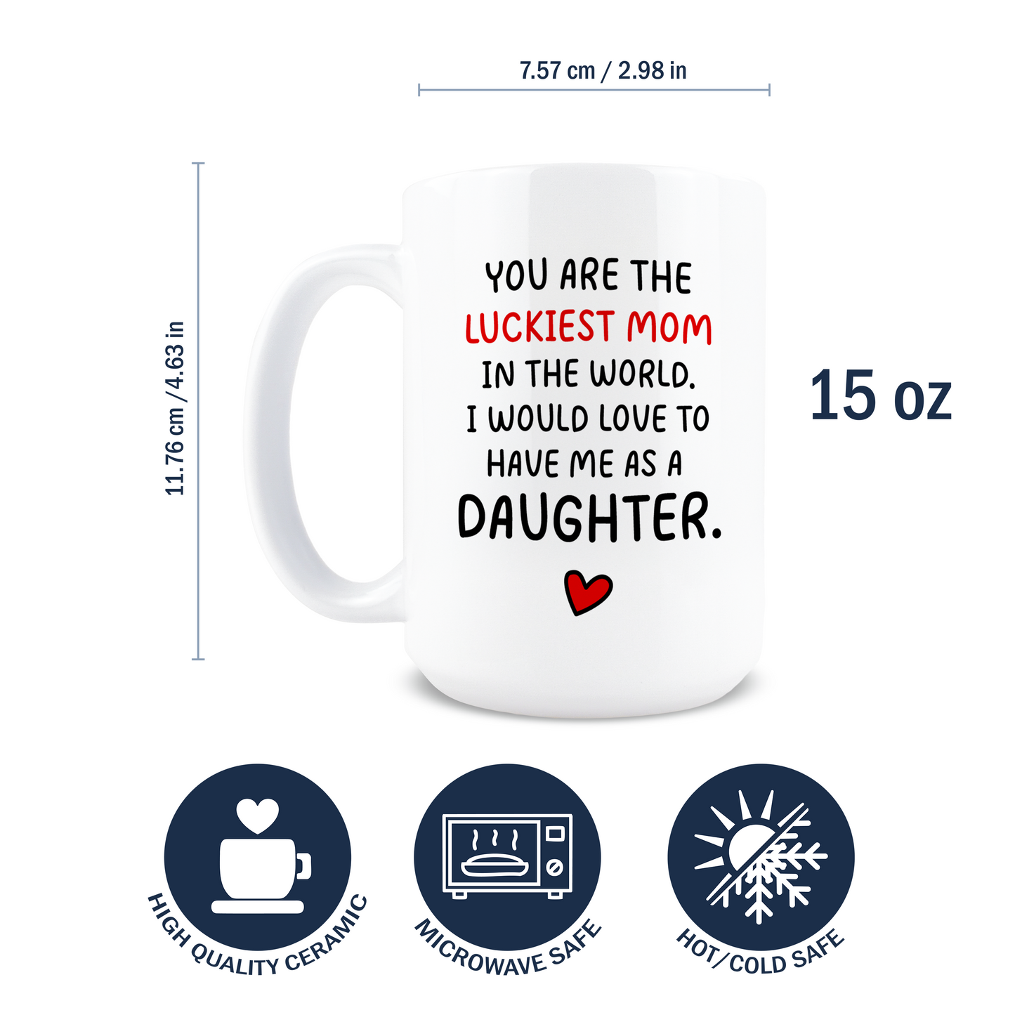 You Are The Luckiest Mom Coffee Mug