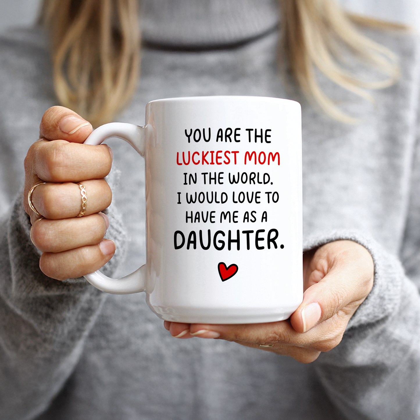 You Are The Luckiest Mom Coffee Mug