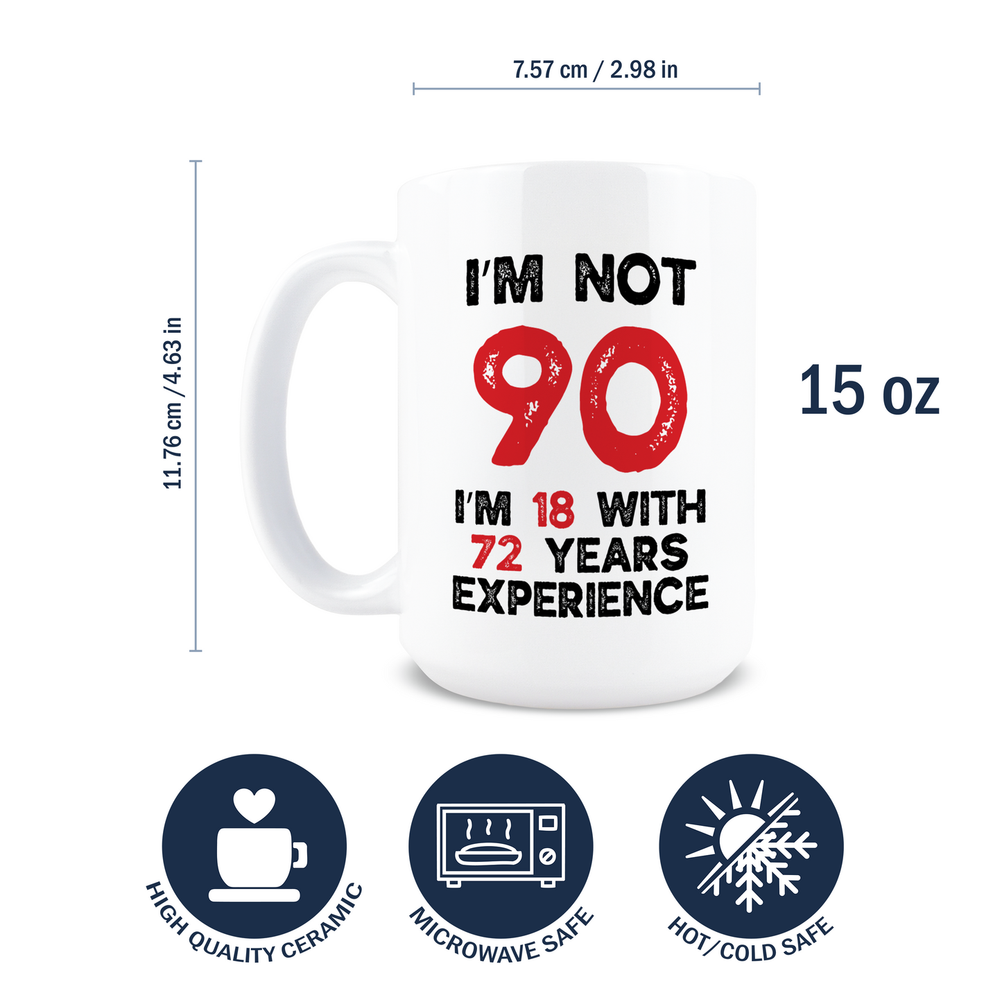 18 With 72 Years Of Experience Coffee Mug