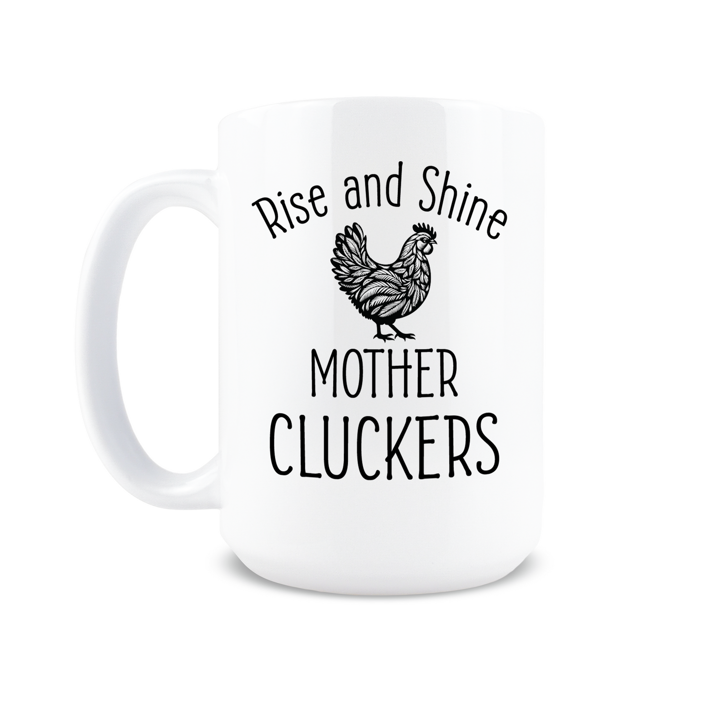 Mother Cluckers Coffee Mug