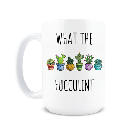What the Fucculent Coffee Mug