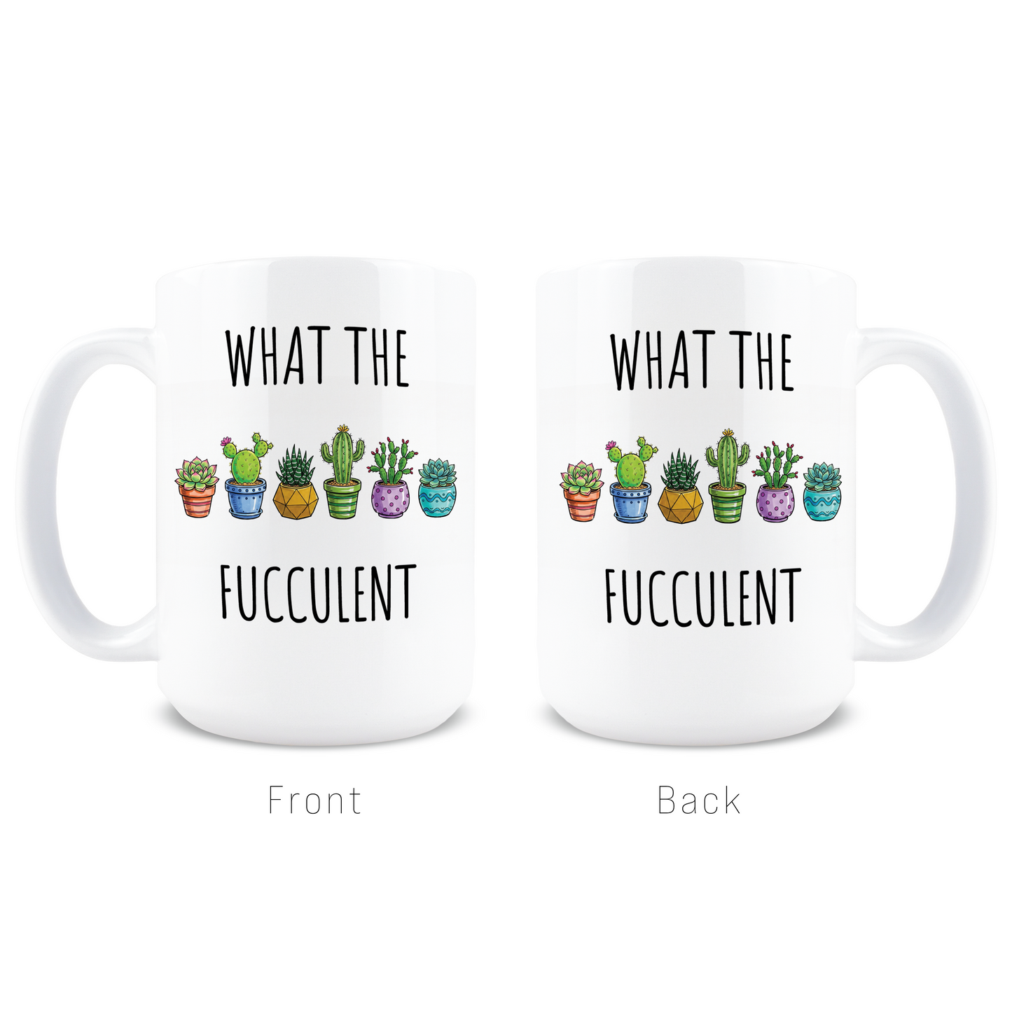 What the Fucculent Coffee Mug