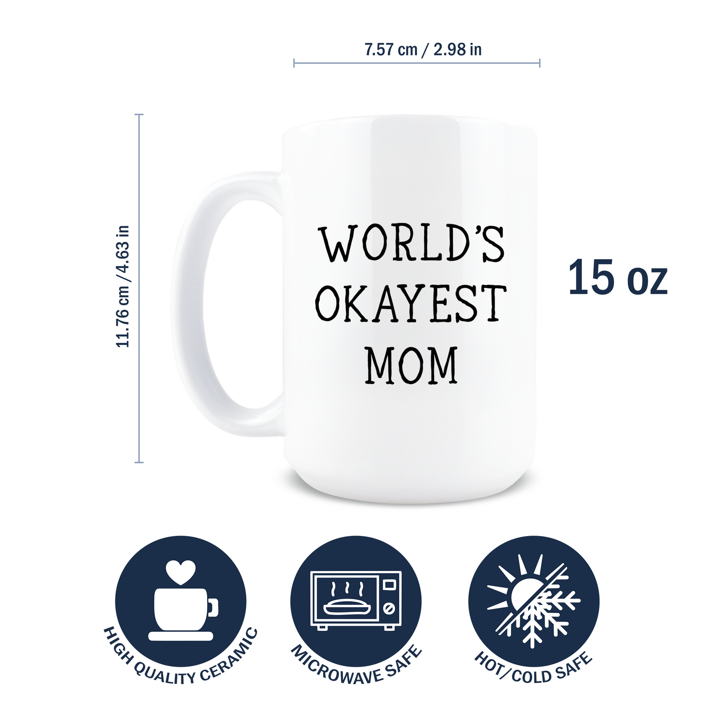 World's Okayest Mom Coffee Mug